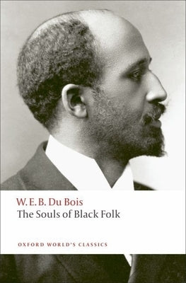 The Souls of Black Folk Paperback Oxford University Press, USA