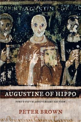 Augustine of Hippo: A Biography Paperback University of California Press