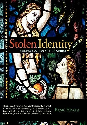 Stolen Identity: Finding Your Identity in Christ Paperback WestBow Press