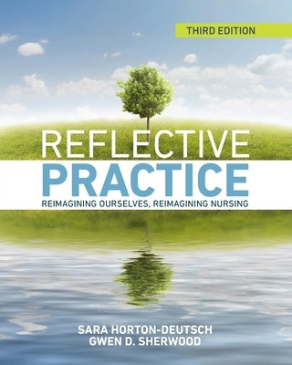 Reflective Practice, Third Edition Paperback Nursing Knowledge International