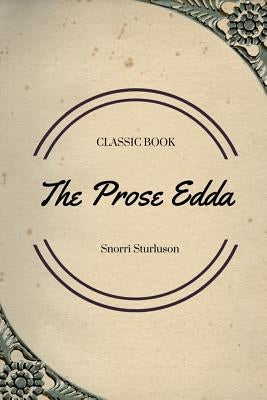 The Prose Edda Paperback Createspace Independent Publishing Platform