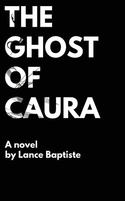 The Ghost of Caura Paperback Potbake Productions