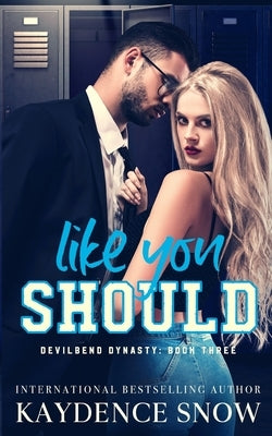 Like You Should: A Student Teacher Romance Paperback Katarina Smythe
