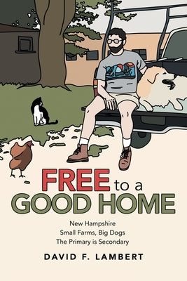 Free to a Good Home Archway Publishing