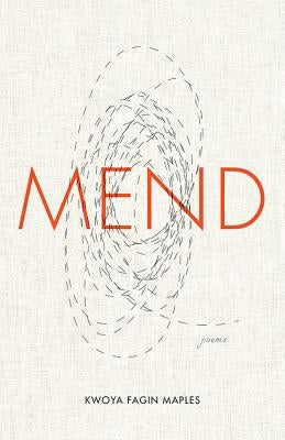 Mend: Poems Paperback University Press of Kentucky