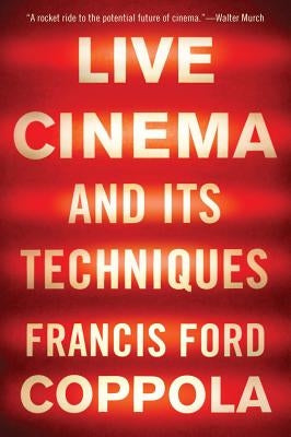 Live Cinema and Its Techniques Paperback Liveright Publishing Corporation