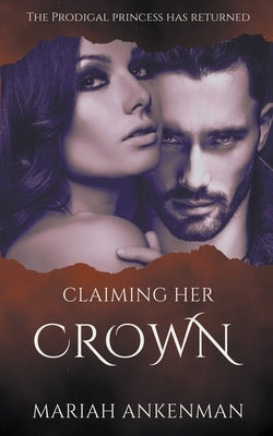 Claiming Her Crown Paperback Mariah Ankenman