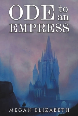 Ode to an Empress Paperback Austin Macauley