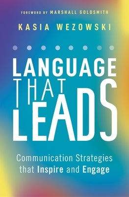 Language That Leads: Communication Strategies That Inspire and Engage Paperback HarperCollins Leadership