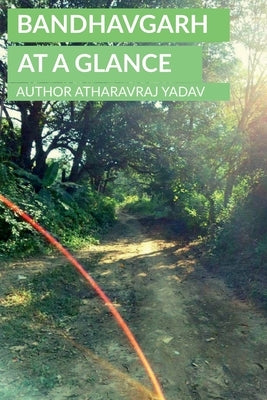 Paperback book titled "Bandhavgarh At a Glance" by Notion Press, featuring a cover image with scenic photography of Bandhavgarh.