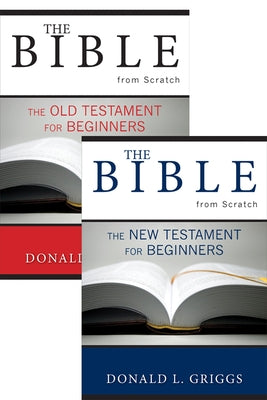 The Bible from Scratch, Two Volume Set: Old Testament for Beginners and New Testament for Beginners Paperback Westminster John Knox Press