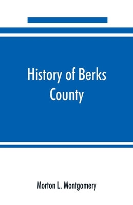 History of Berks County, Pennsylvania, in the Revolution, from 1774 to 1783 Paperback Alpha Edition