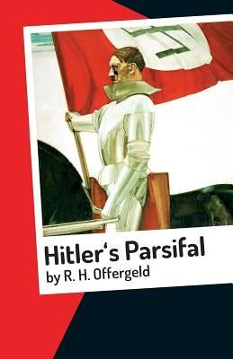 Hitler's Parsifal: Mystery Novel Paperback Createspace Independent Publishing Platform