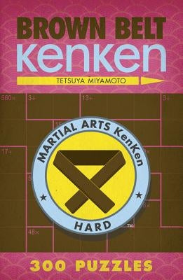 Brown Belt Kenken(r) Paperback Puzzlewright