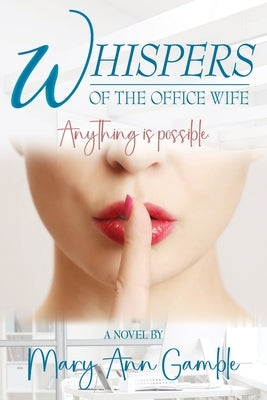 Whispers of the Office Wife Paperback Barringer Publishing/Schlesinger Advertising