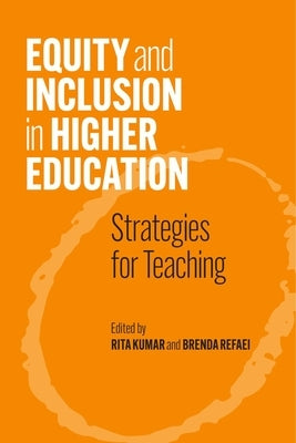 Equity and Inclusion in Higher Education: Strategies for Teaching Paperback University of Cincinnati Press