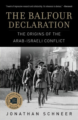 The Balfour Declaration: The Origins of the Arab-Israeli Conflict Paperback Random House Trade