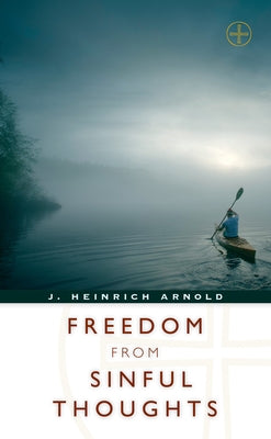 Freedom from Sinful Thoughts Paperback Plough Publishing House