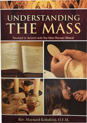 Understanding the Mass Paperback Catholic Book Publishing