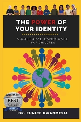 The Power of Your Identity: A Cultural Landscape For Children Paperback Victorious You Press