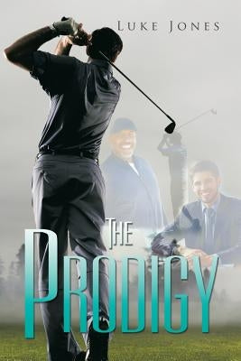 The Prodigy Paperback Authorhouse