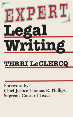 Expert Legal Writing by LeClercq, Terri