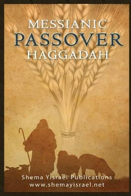 Messianic Passover Haggadah Paperback Createspace Independent Publishing Platform