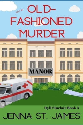 Just an Old-Fashioned Murder Paperback Createspace Independent Publishing Platform