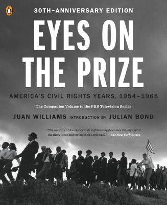 Eyes on the Prize: America's Civil Rights Years, 1954-1965 Paperback Penguin Group