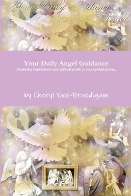 Your Daily Angel Guidance Paperback Lulu.com