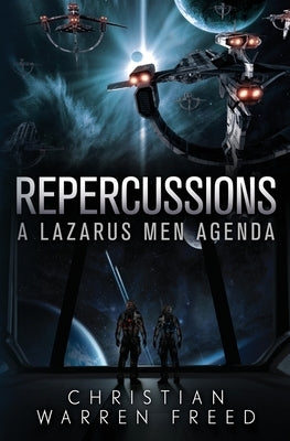 Repercussions: A Lazarus Men Agenda #2 Paperback Warfighter Books