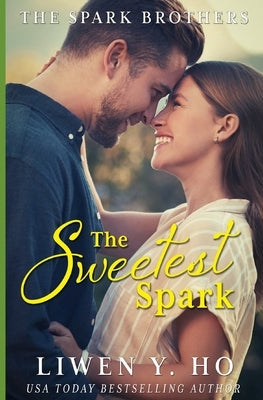 The Sweetest Spark: A Christian Contemporary Romance Paperback Independently Published