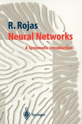 Neural Networks: A Systematic Introduction Paperback Springer