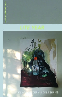 Lite Year Paperback Fence Books