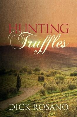 Hunting Truffles: A mystery Paperback Createspace Independent Publishing Platform