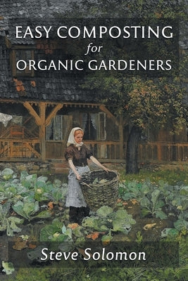 Easy Composting for Organic Gardeners Paperback Good Books