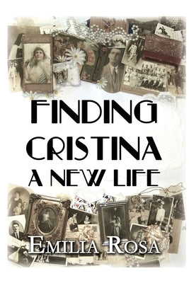 Finding Cristina: A New Life Paperback Mystworks, LLC