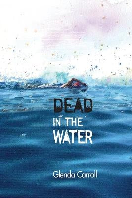 Dead in the Water Paperback Createspace Independent Publishing Platform