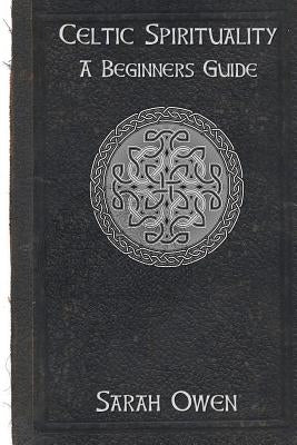 Celtic Spirituality Paperback Createspace Independent Publishing Platform