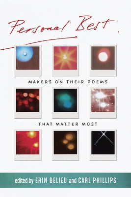 Personal Best: Makers on Their Poems That Matter Most Paperback Copper Canyon Press