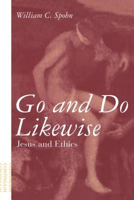 Go and Do Likewise: Jesus and Ethics Paperback Continnuum-3PL