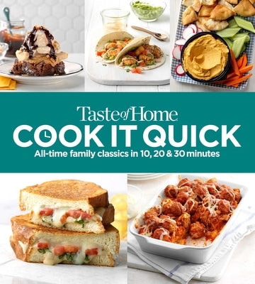 Taste of Home Cook It Quick: All-Time Family Classics in 10, 20 & 30 Minutes Paperback Trusted Media Brands