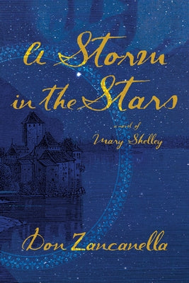 A Storm in the Stars: A Novel of Mary Shelley Paperback Delphinium Books