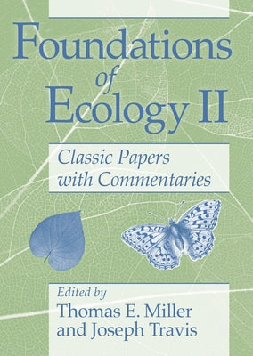 Foundations of Ecology II: Classic Papers with Commentaries Paperback University of Chicago Press