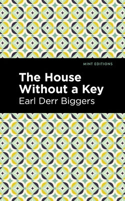 The House Without a Key Paperback Mint Editions