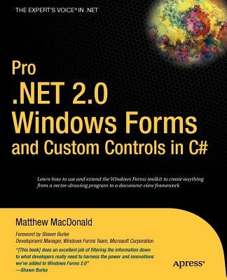 Pro .Net 2.0 Windows Forms and Custom Controls in C# Paperback Apress