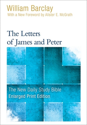 The Letters of James and Peter Paperback Westminster John Knox Press
