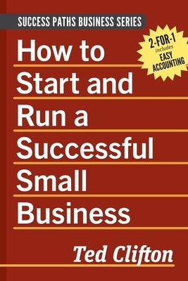 How to Start and Run a Successful Small Business Paperback Purplesage Books, LLC
