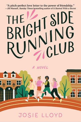 Paperback of The Bright Side Running Club novel by Alcove Press, featuring a colorful book cover with jogging and friendship themes.