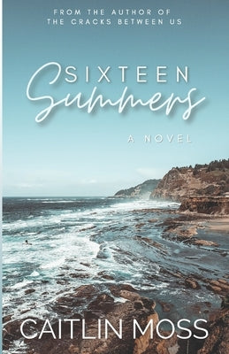 Sixteen Summers Paperback Independently Published